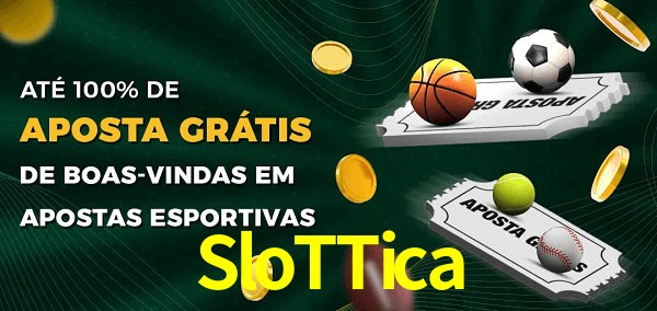 SloTTica Ate 100% de Aposta Gratis